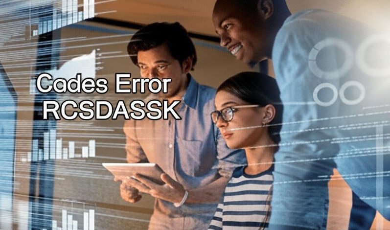 Codes Error RCSDASSK – Troubleshooting, Fixes, and Complete Guide codes error rcsdassk
