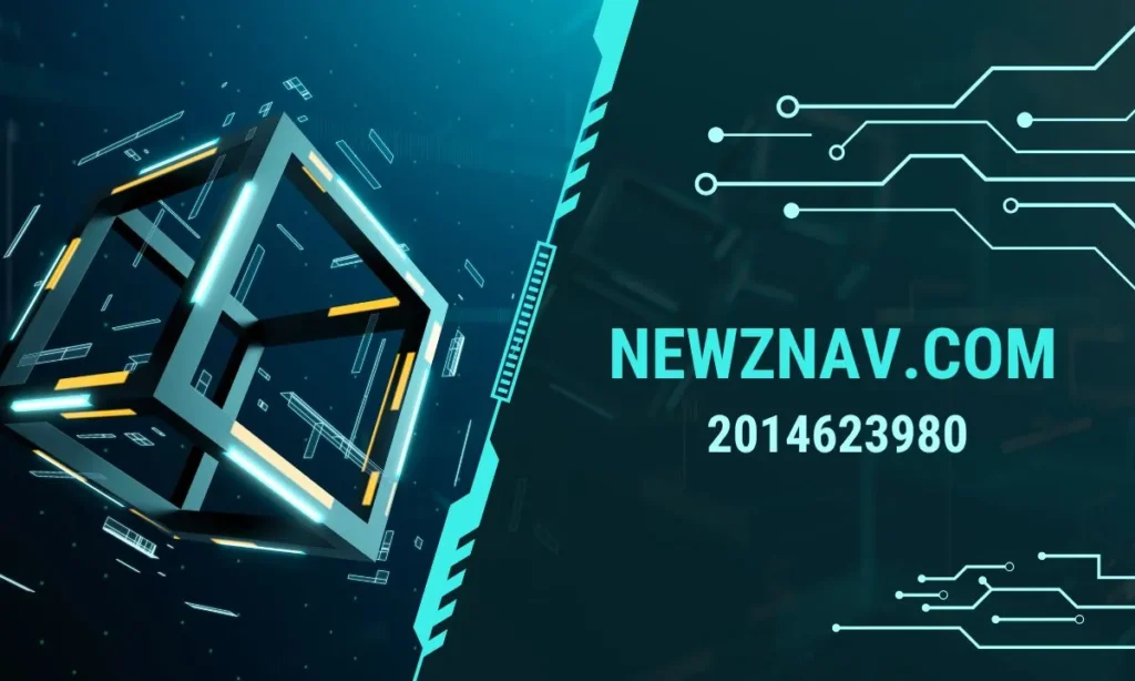 Everything You Need to Know About Newznav.com 2014623980 – Full Guide & FAQs newznav.com 2014623980